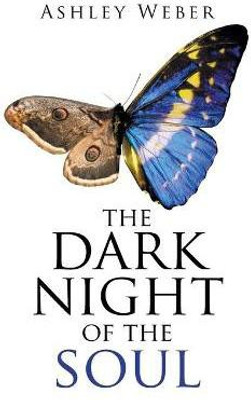 The Dark Night of the Soul(English, Paperback, Weber Ashley)
