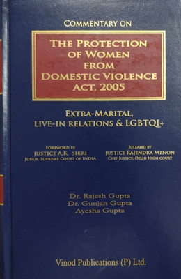 COMMENTARY ON THE PROTECTION OF WOMEN FROM DOMESTIC VIOLENCE ACT 2005 (EXRRA-MARITAL, LIVE-IN RELATIONS & LGBTQI)(Hardcover, Dr. Rajesh Gupta, Dr. Gunjan Gupta, Ayesha Gupta)