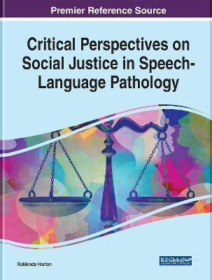 Critical Perspectives on Social Justice in Speech-Language Pathology(English, Electronic book text, unknown)