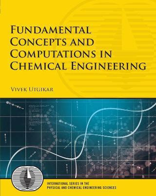 Fundamental Concepts and Computations in Chemical Engineering(English, Paperback, Utgikar Vivek)