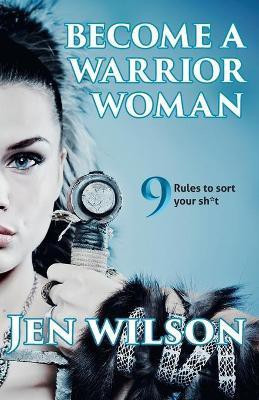 Become a Warrior Woman(English, Paperback, Wilson Jen)