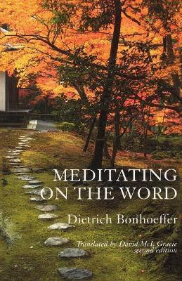 Meditating on the Word(English, Paperback, Bonhoeffer Dietrich)