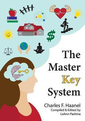 The Master Key System(English, Paperback, Haanel Charles F)