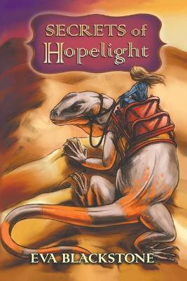 Secrets of Hopelight(English, Paperback, Blackstone Eva)