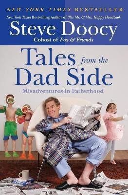 Tales from the Dad Side(English, Paperback, Doocy Steve)