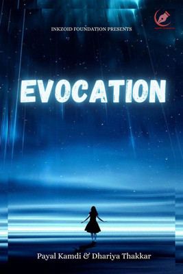 Evocation(English, Paperback, Payal Kamdi, amp, Dhariya Thakkar)