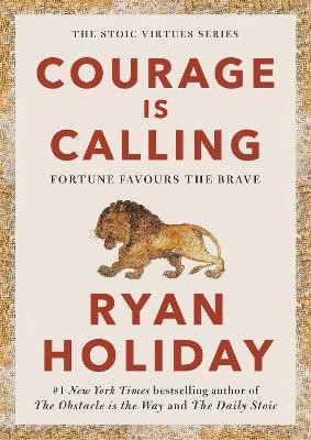 Courage Is Calling(English, Paperback, Holiday Ryan)