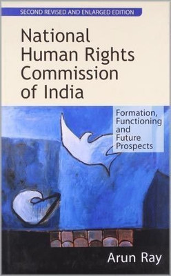 National Human Rights Commission of India Formation, Functioning and Future Prospects 1 Edition(English, Hardcover, unknown)