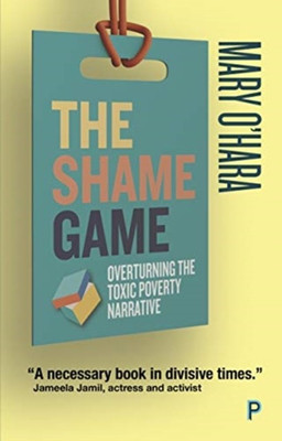 The Shame Game(English, Paperback, O'Hara Mary)