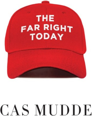 The Far Right Today(English, Paperback, Mudde Cas)