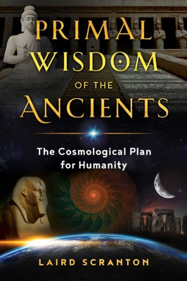 Primal Wisdom of the Ancients(English, Paperback, Scranton Laird)