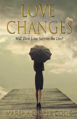 Love Changes(English, Paperback, Cook Marsha Casper)