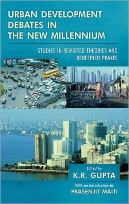 Urban Development Debates in the New Millennium Studies in Revisited Theories and Redefined Praxes 1 Edition(English, Hardcover, unknown)