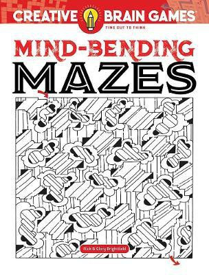 Creative Brain Games Mind-Bending Mazes(English, Paperback, Brightfield Rick)