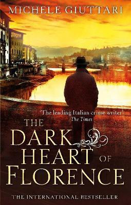 The Dark Heart of Florence(English, Electronic book text, Giuttari Michele)