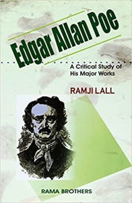 Critical Study Of His Major Works - E A Poe Pb(Paperback, Ramji Lall)