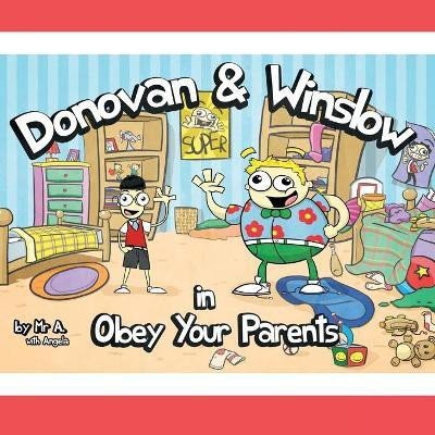 Donovan and Winslow in Obey Your Parents(English, Paperback, Washington Andre)