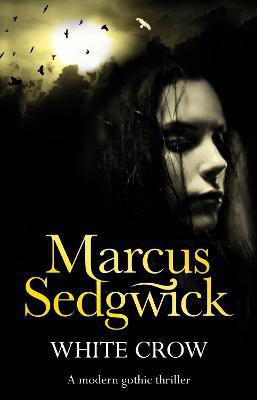 White Crow(English, Electronic book text, Sedgwick Marcus)