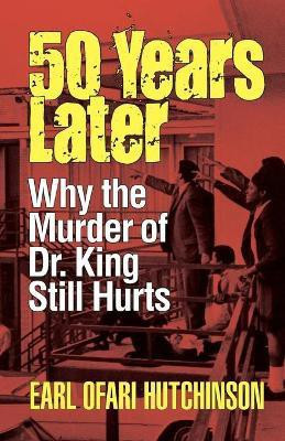 50 Years Later(English, Paperback, Hutchinson Earl Ofari)