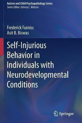 Self-Injurious Behavior in Individuals with Neurodevelopmental Conditions(English, Paperback, Furniss Frederick)