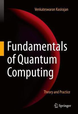 Fundamentals of Quantum Computing(English, Hardcover, Kasirajan Venkateswaran)