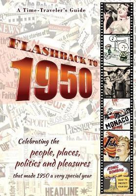 Flashback to 1950 - A Time Traveler's Guide(English, Paperback, Bradforsand-Tyler B)
