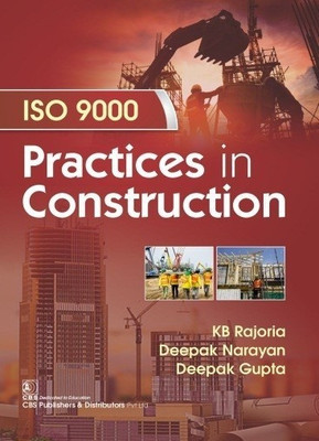 ISO 9000 Practices in Construction(English, Paperback, Rajoria K.B.)