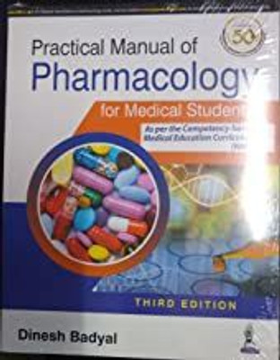 PRACTICAL MANUAL OF PHARMACOLOGY FOR MEDICAL STUDENTS(Paperback, DINESH BADYAL)