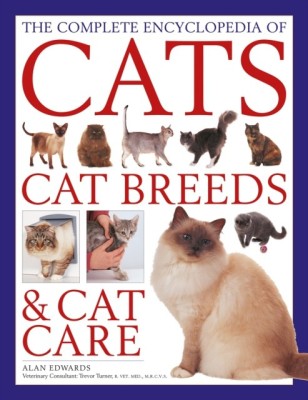 The Cats, Cat Breeds & Cat Care, Complete Encyclopedia of(English, Hardcover, Edwards Alan)