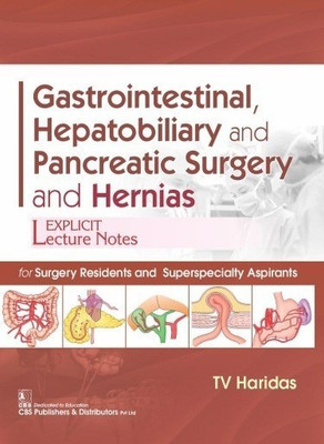 Gastrointestinal, Hepatobiliary and Pancreatic Surgery and Hernias(English, Paperback, Haridas T.V.)