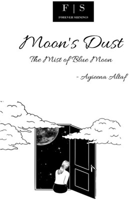 Moon's Dust(English, Paperback, Ayieena Altaf)
