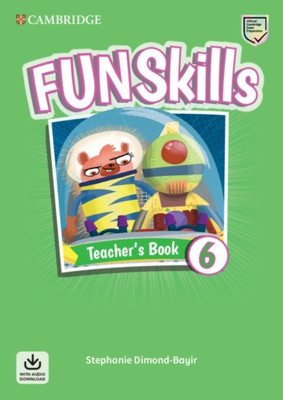 Fun Skills Level 6 Teacher's Book with Audio Download(English, Mixed media product, Dimond-Bayir Stephanie)