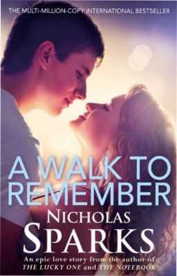 A Walk To Remember (Paperback, Sparks Nicholas(Paperback, Sparks Nicholas Author)