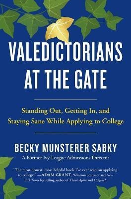 Valedictorians at the Gate(English, Hardcover, Sabky Becky Munsterer)