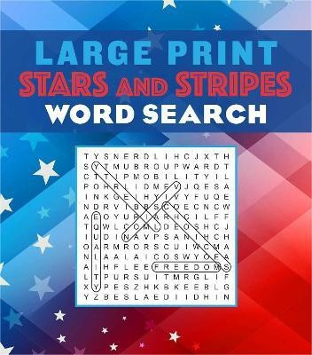 Large Print Stars and Stripes Word Search(English, Paperback, Editors of Thunder Bay Press)