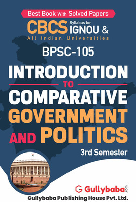Gullybaba IGNOU 3rd Semester CBCS BA Honours (Latest Edition) BPSC-105 Introduction to Comparative Government And Politics in English IGNOU Help Book with Solved Sample Papers and Important Exam Notes (Paperback, Gullybaba.com Panel)(Paperback, Gullybaba.com Panel) Gullybaba IGNOU 3rd Semester CBCS BA Honours (Latest Edition) BPSC-105 Introduction to Comparative Government And Politics in English IGNOU Help Book with Solved Sample Papers and Important Exam Notes (Paperback, Gullybaba.com Panel)(Paperback, Gullybaba.com Panel)