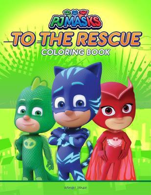 Pj Masks to the Rescue  - By Miss & Chief(English, Paperback, unknown)