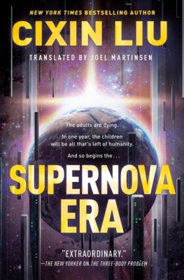 Supernova Era(English, Paperback, Liu Cixin)