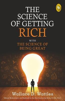 The Science of Getting Rich with the Science of Being Great(English, Paperback, Wattles Wallace D)