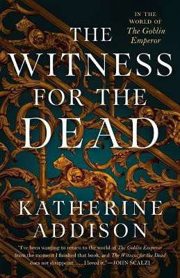 The Witness for the Dead(English, Hardcover, Addison Katherine)