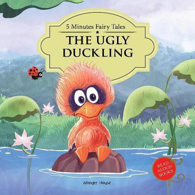 Five Minutes Fairy Tales the Ugly Duckling  - By Miss & Chief(English, Hardcover, Wonder House Books)