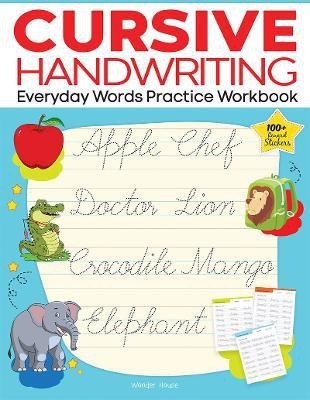 Cursive Handwriting - Everyday Words: Practice Workbook For Children(English, Paperback, Wonder House Books)