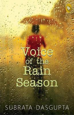 Voice of the rain season(English, Paperback, Dasgupta Subrata)