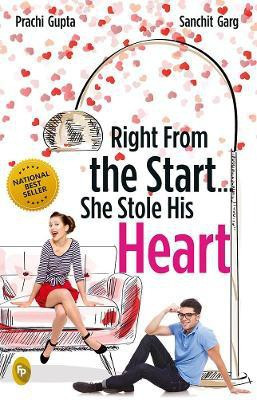 Right from the Start . . . She Stole His Heart(English, Paperback, Gupta Prachi)