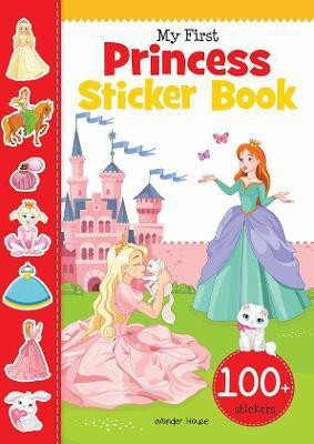 My First Princess Sticker Book  - By Miss & Chief(English, Paperback, Wonder House Books)