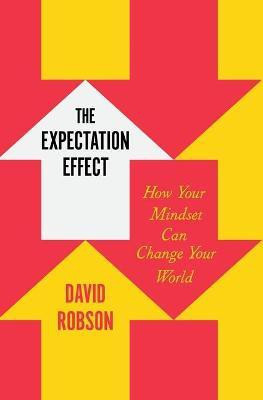 The Expectation Effect(English, Hardcover, Robson David)