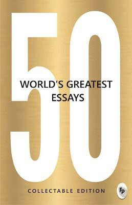 50 World's Greatest Essays(English, Paperback, Various)