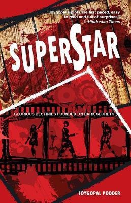 Superstar: Glorious Destinies Founded On Dark Secrets(English, Paperback, Joygopal Podder)