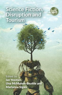 Science Fiction, Disruption and Tourism(English, Electronic book text, unknown)