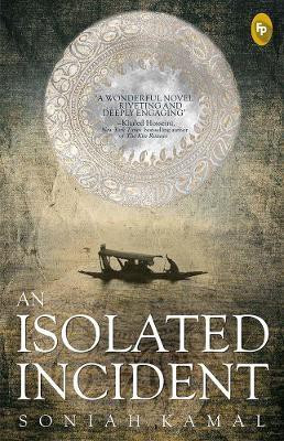 An Isolated Incident(English, Paperback, Soniah Kamal)